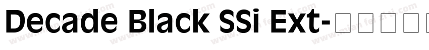 Decade Black SSi Ext字体转换
